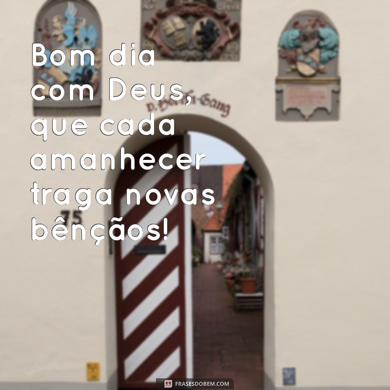 Bom Dia com Deus: Mensagens Inspiradoras para Começar o Dia 