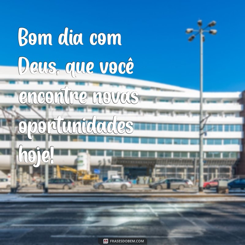 Bom Dia com Deus: Mensagens Inspiradoras para Começar o Dia 