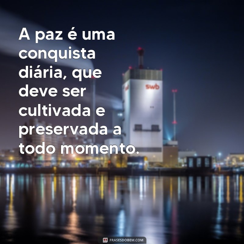 Descubra as melhores frases para celebrar um dia de paz 