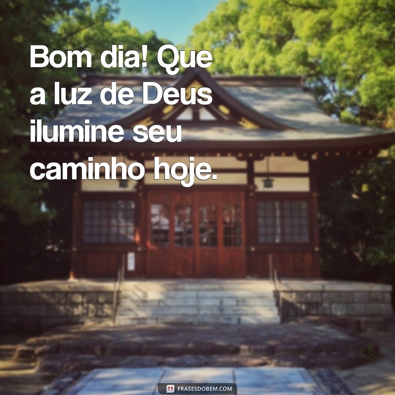 palavra de deus bom dia Bom dia! Que a luz de Deus ilumine seu caminho hoje.