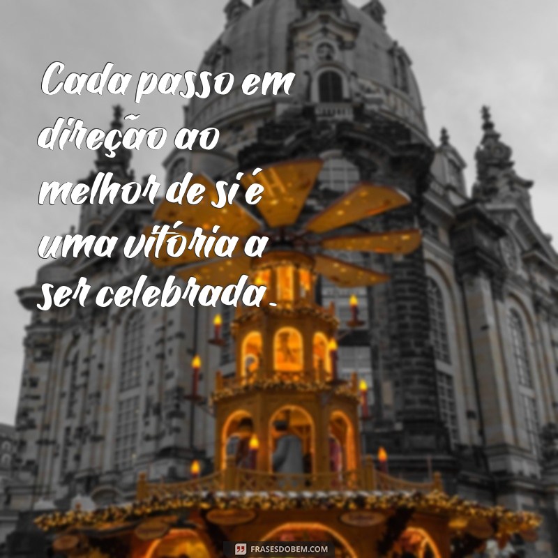 Frases Inspiradoras para Fazer o Melhor em Tudo que Você Faz 