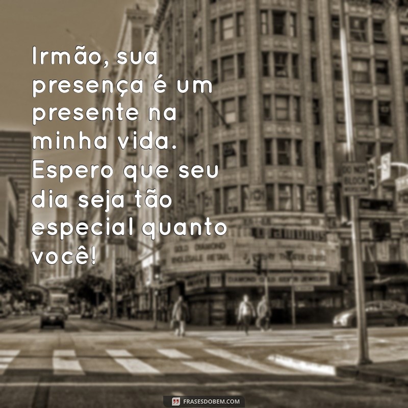 Mensagens Emocionantes para Aniversário do Irmão Mais Velho: Celebre com Amor! 