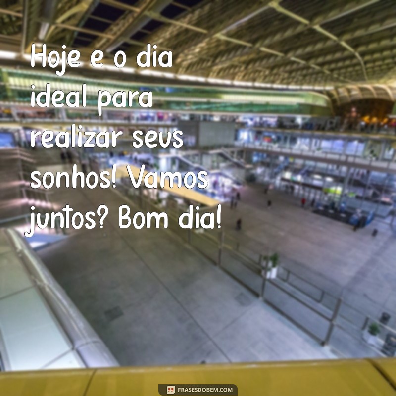 Mensagens de Bom Dia: Espalhe Entusiasmo e Alegria Todos os Dias! 