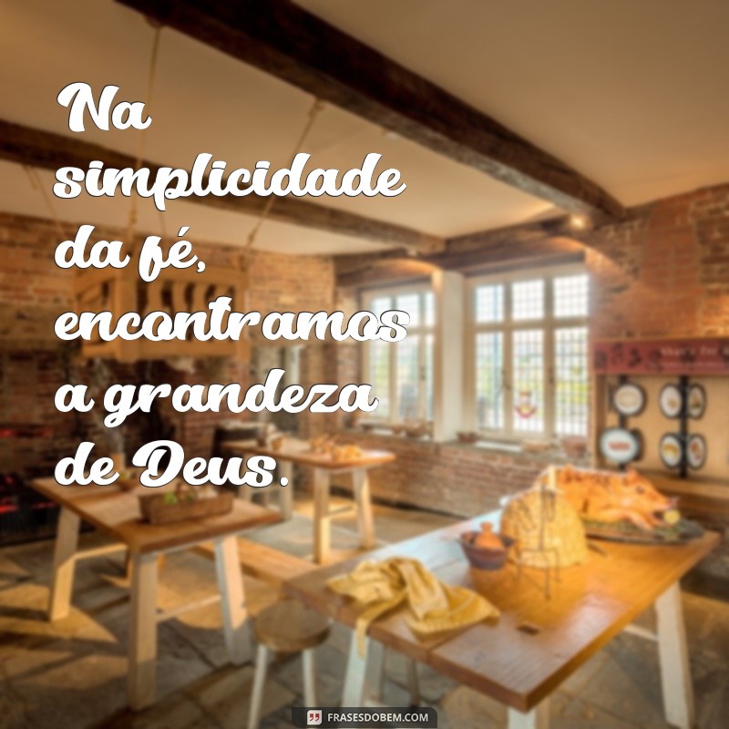 Frases Inspiradoras para Buscar a Deus: Encontre Conexão e Esperança 