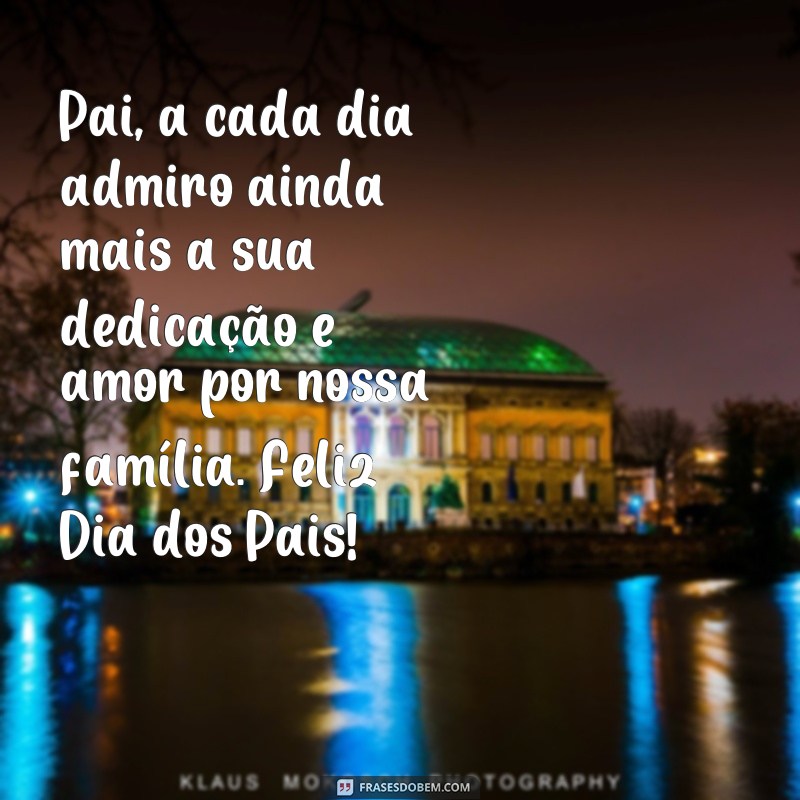 Surpreenda seu pai com as melhores frases para o Dia dos Pais no WhatsApp 