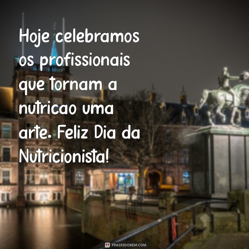 Comemore o Dia da Nutricionista: Dicas e Homenagens para Valorizar Esses Profissionais 