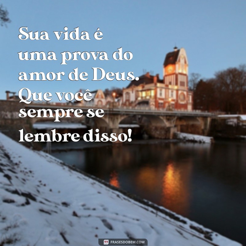 Frases Inspiradoras de Deus para Celebrar Aniversários com Fé e Gratidão 