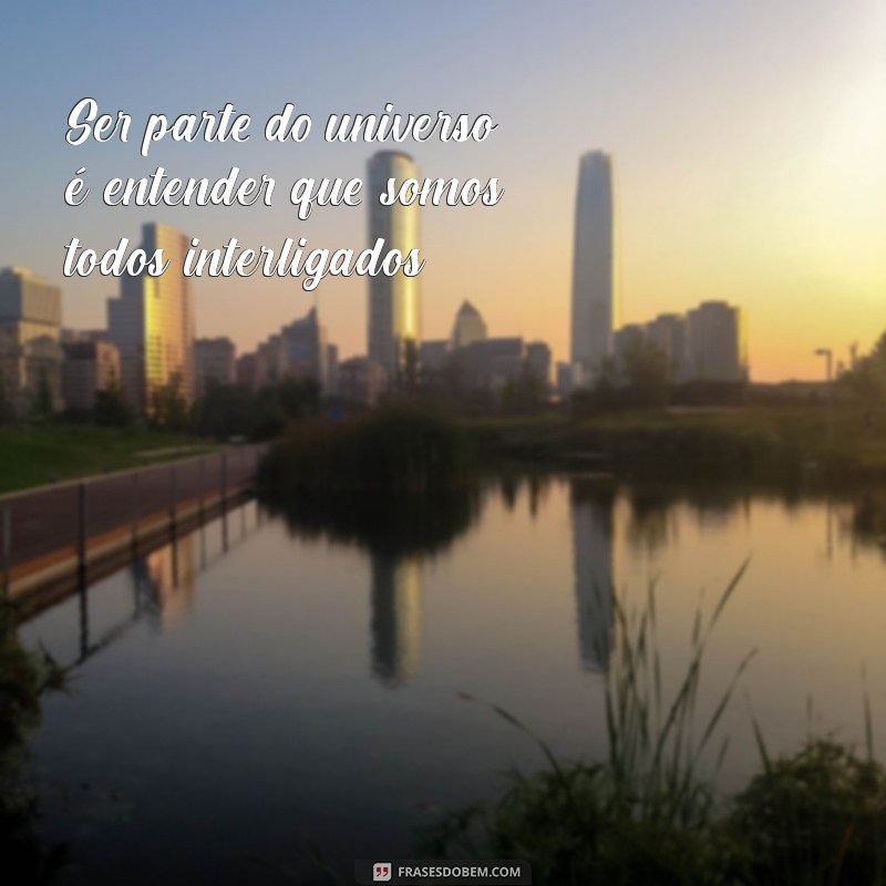 Descubra Frases Inspiradoras sobre o Universo para Expandir sua Mente 