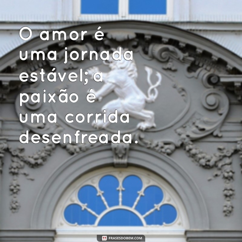 Amor vs Paixão: Entenda as Diferenças e Descubra o Que Realmente Sente 