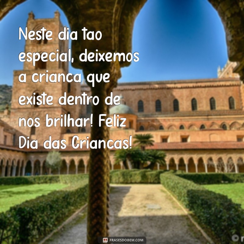 Frases Inspiradoras para Celebrar o Dia das Crianças 