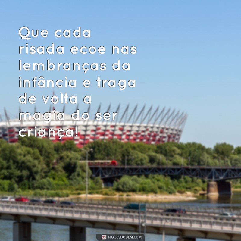 Frases Inspiradoras para Celebrar o Dia das Crianças 