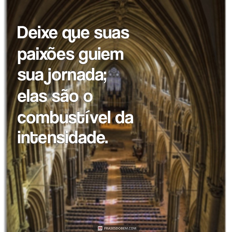 Viver com Intensidade: 10 Dicas para Aproveitar Cada Momento da Vida 