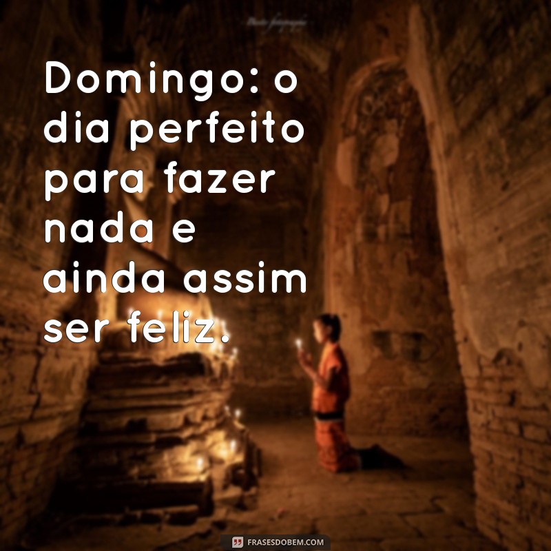 Frases Inspiradoras de Domingo para Status do WhatsApp: Renove sua Semana! 