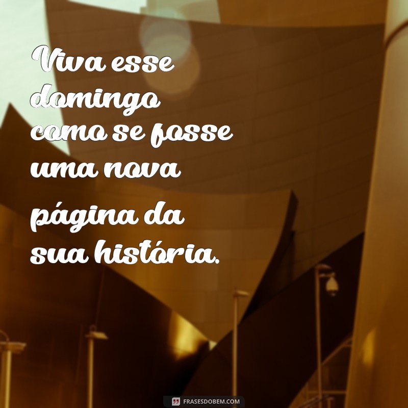 Frases Inspiradoras de Domingo para Status do WhatsApp: Renove sua Semana! 