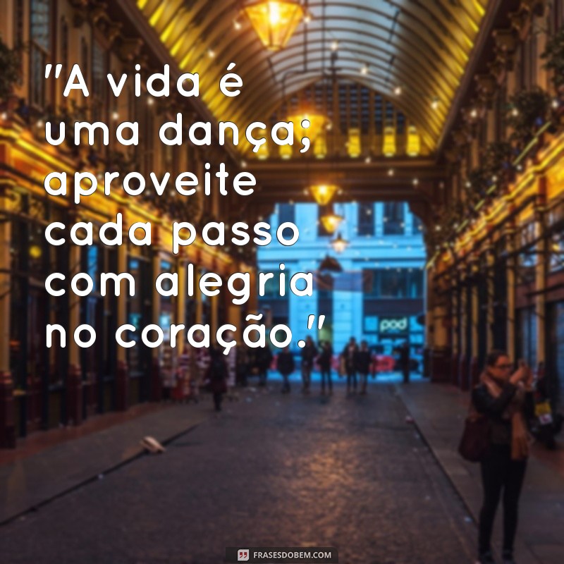 frases alegria de viver 