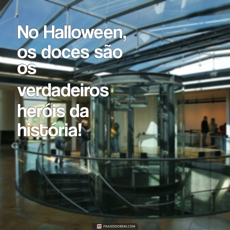 Frases Criativas para Doce ou Travessura no Halloween: Inspire-se! 