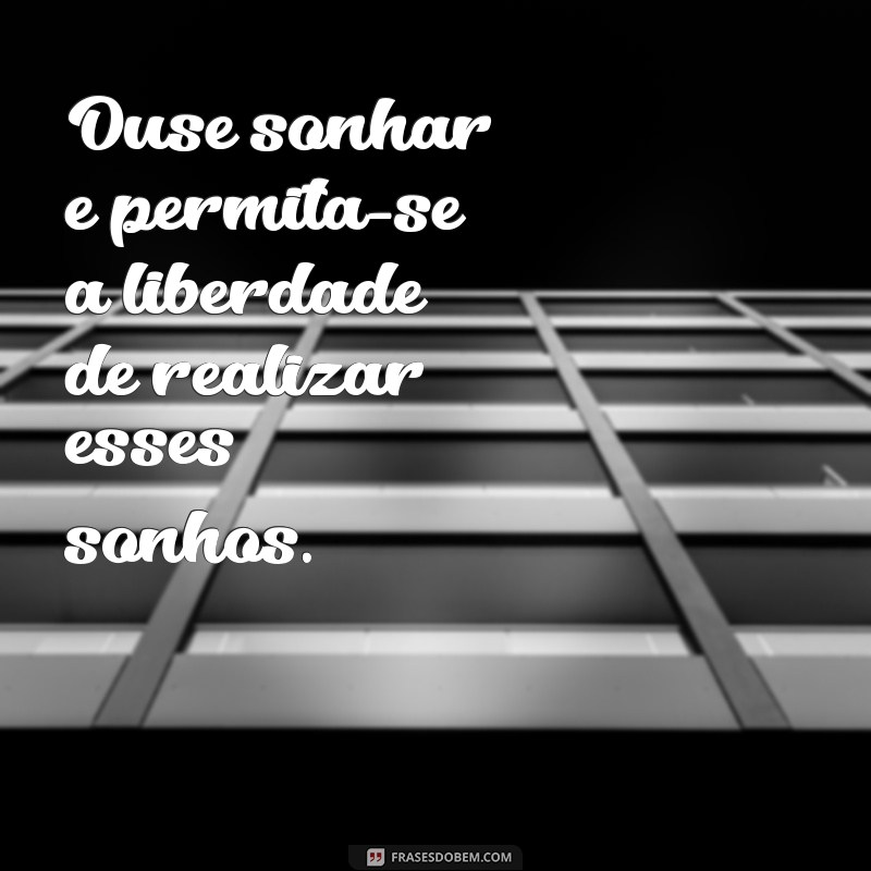 Frases Inspiradoras de Libertação para Transformar Seu Status 