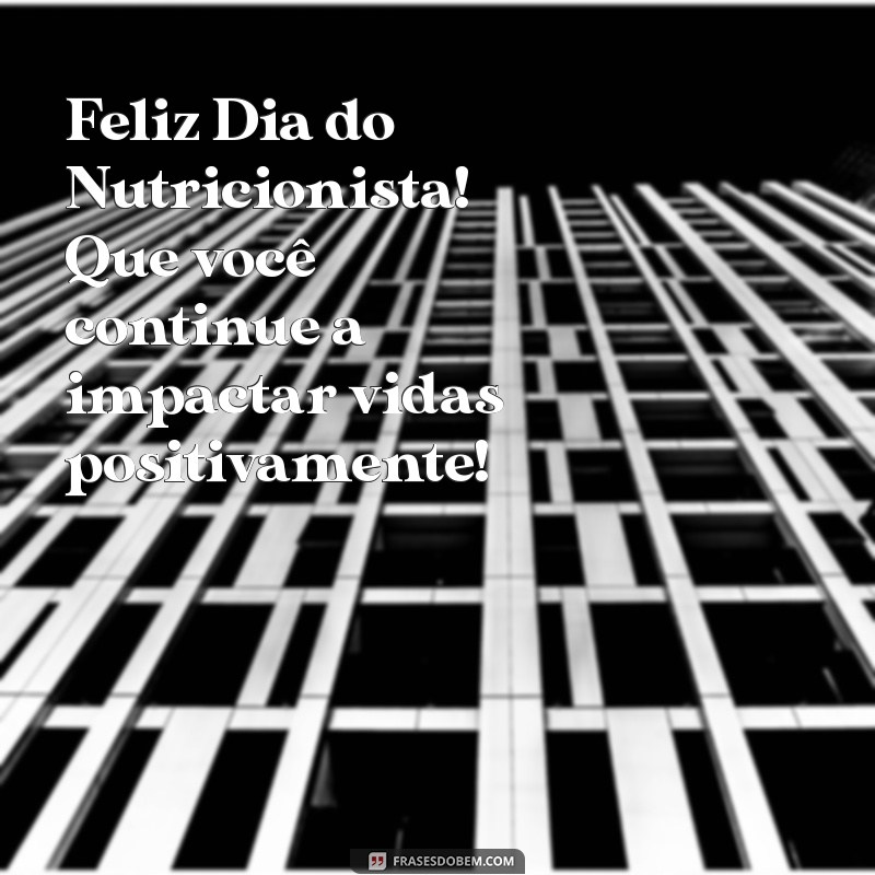 Dia do Nutricionista: Celebre os Profissionais que Transformam Vidas! 