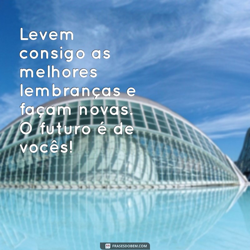 Mensagens de Despedida para Alunos: Inspirações para Marcar o Fim de um Ciclo 