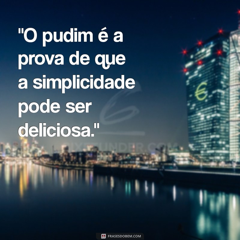 frases para pudim 