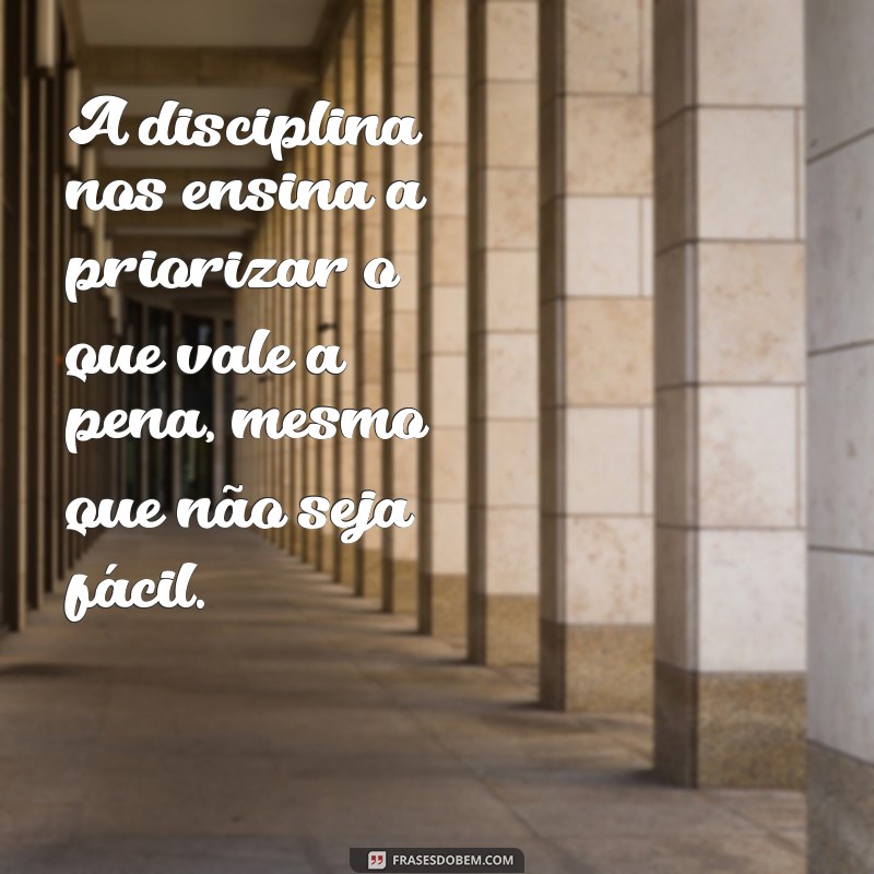 Como a Disciplina Pode Transformar Seus Desejos em Realidade: A Importância da Consistência 