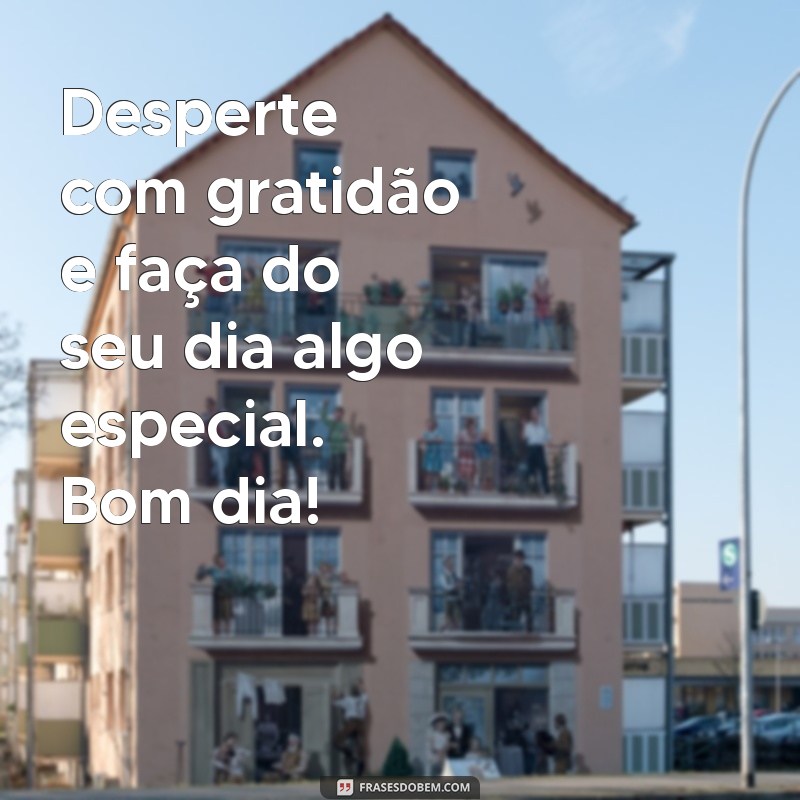 Imagens Inspiradoras de Bom Dia: Mensagens para Começar o Dia com Positividade 