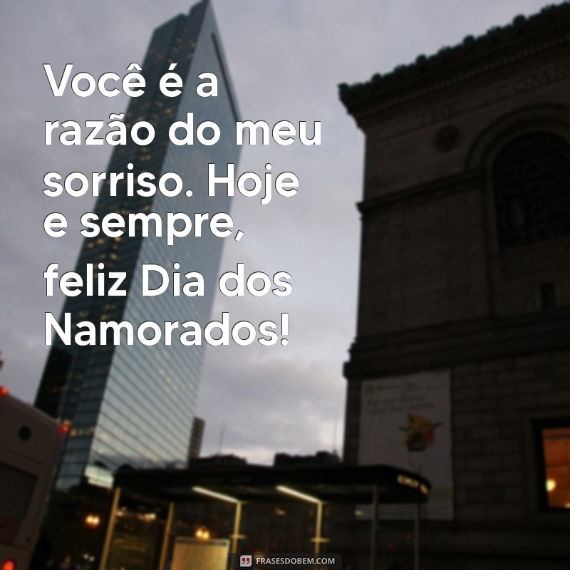 Frases Inspiradoras para um Dia dos Namorados Cheio de Amor e Alegria 