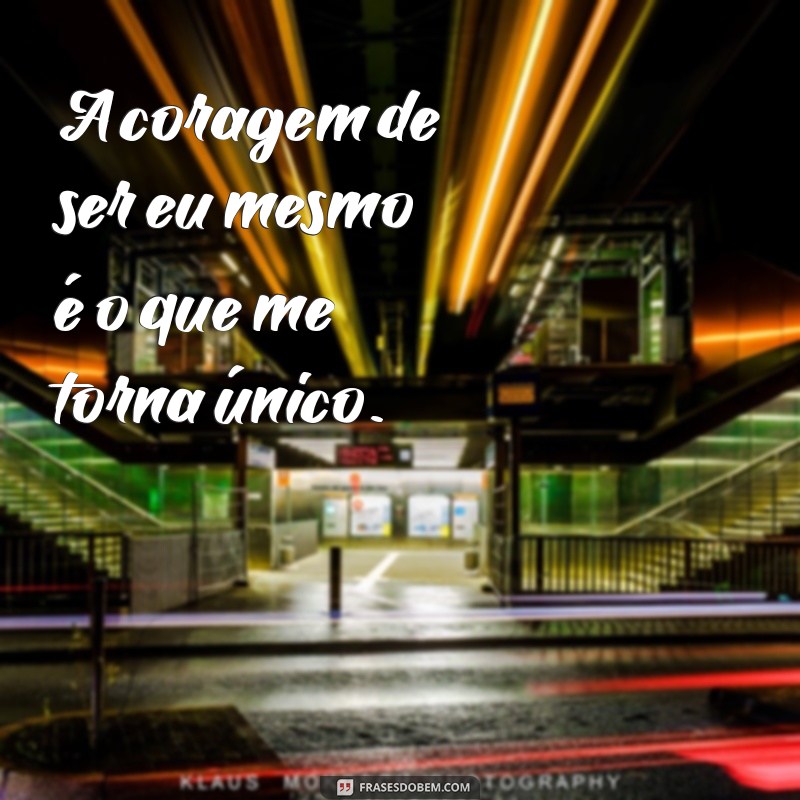 Frases Inspiradoras que Representam sua Essência e Personalidade 