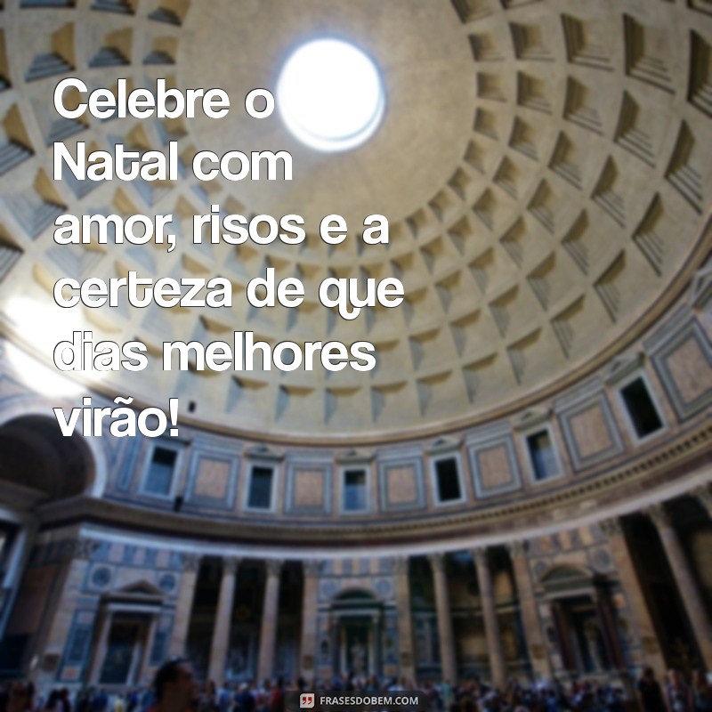 Frases Curtas de Natal para Compartilhar Amor e Alegria 