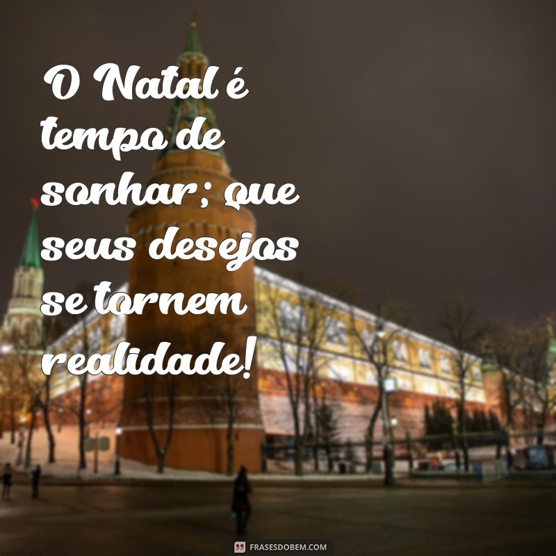 Frases Curtas de Natal para Compartilhar Amor e Alegria 