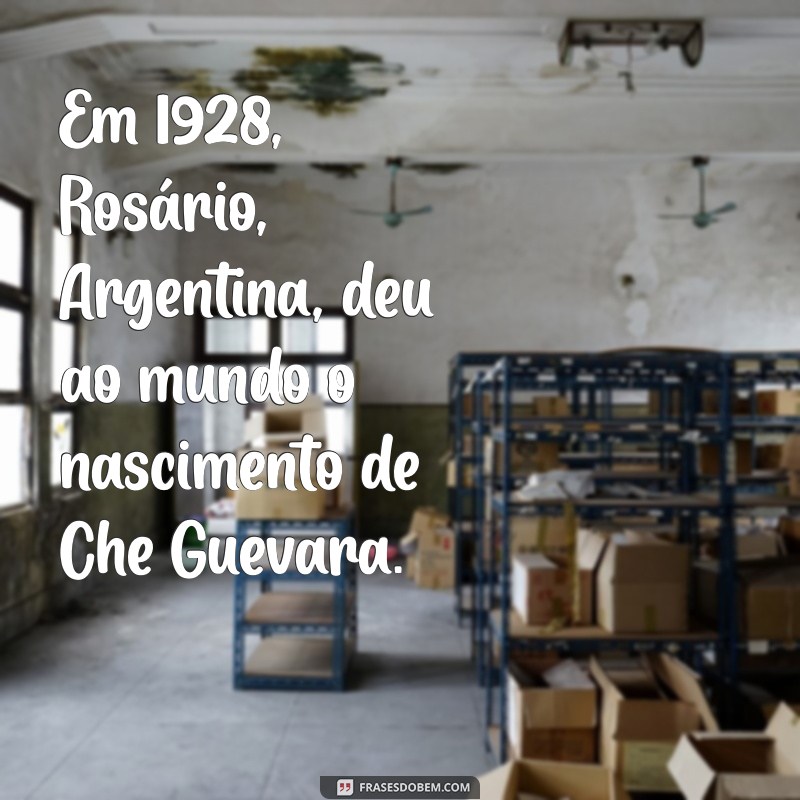 Descubra Onde Nasceu Che Guevara: A História por Trás do Ícone Revolucionário 