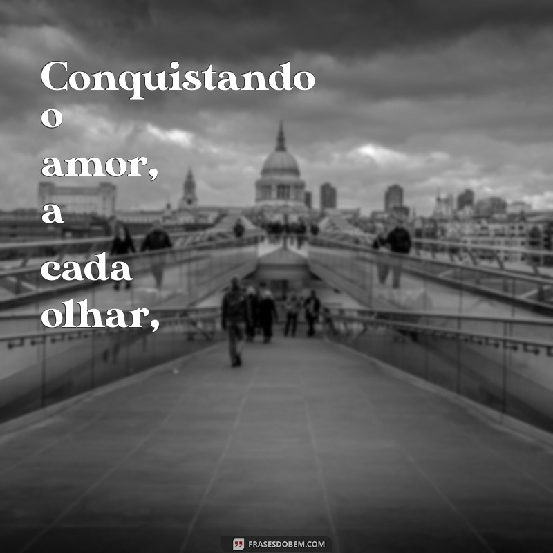 Poema de Conquista do Amor: Versos que Encantam e Inspiram 