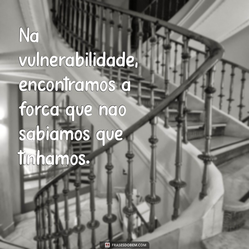 Frases Inspiradoras: Descubra o Poder das Palavras na Sua Vida 