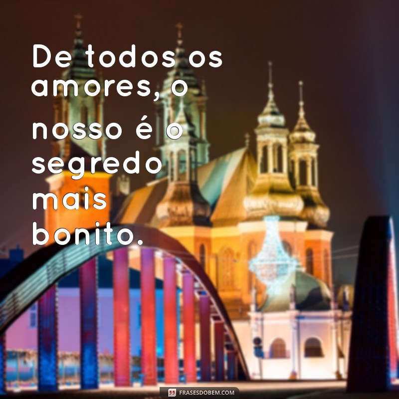 De Todos os Amores: A Beleza Única do Nosso Amor 