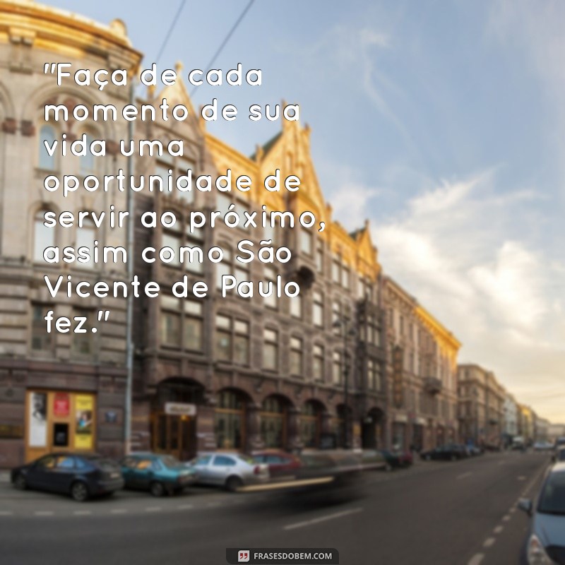 frases são vicente de paulo 