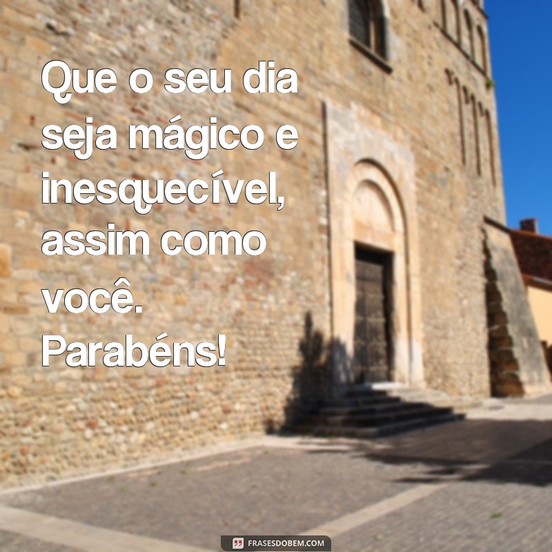 Descubra as melhores frases e mensagens de aniversário para emocionar quem você ama! 