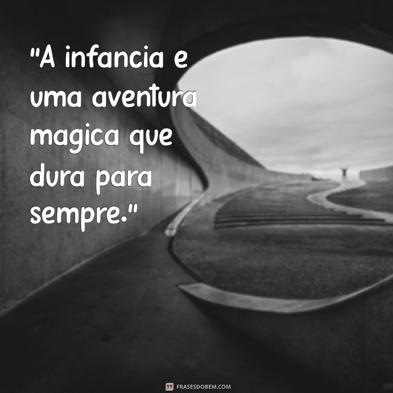 frases para foto de crianças 