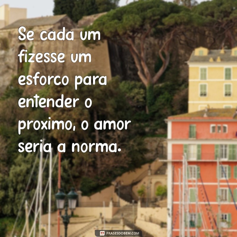 Empatia em Palavras: Frases Inspiradoras para Colocar-se no Lugar do Outro 