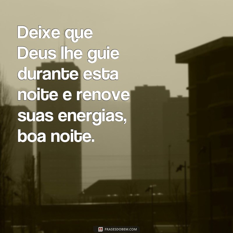 28 frases de boa noite com carinho de Deus para uma noite abençoada 