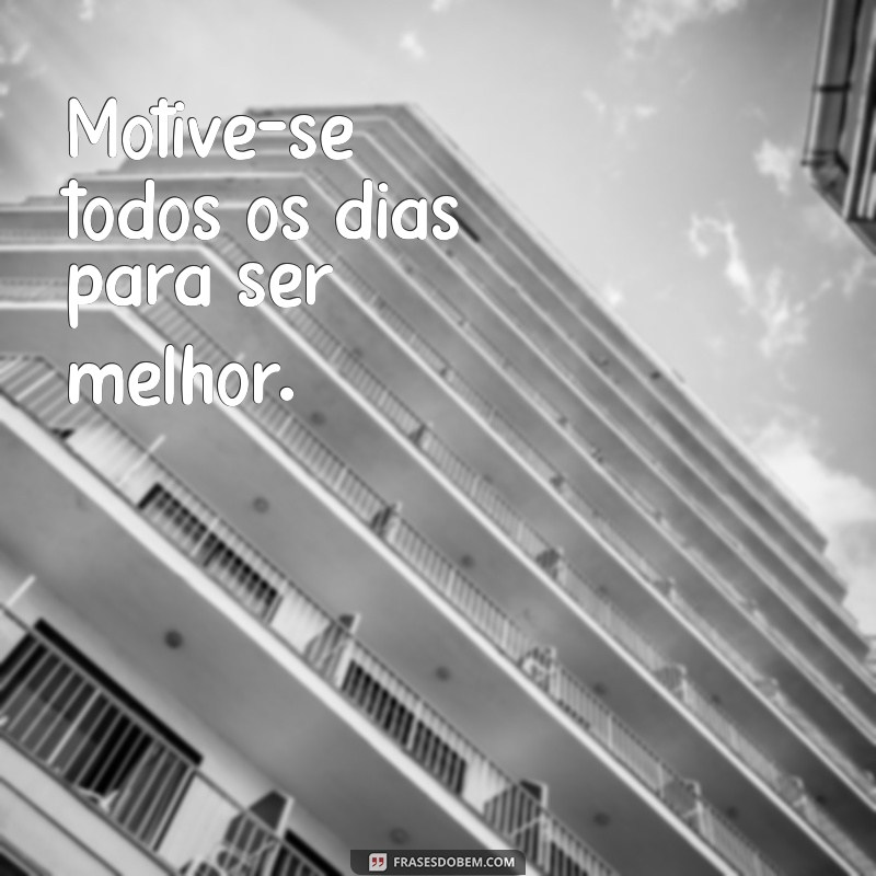 Mensagem de Motivação: Inspire-se com Palavras que Transformam 