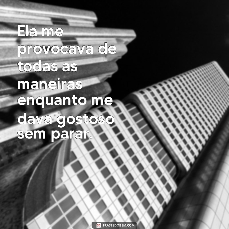 Descubra as melhores frases para apimentar sua relação e dar prazer 