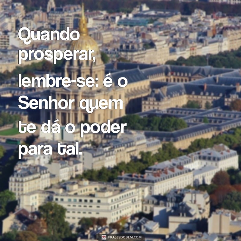 Deuteronômio 8:18 - Entendendo a Promessa de Prosperidade e Lembrança 