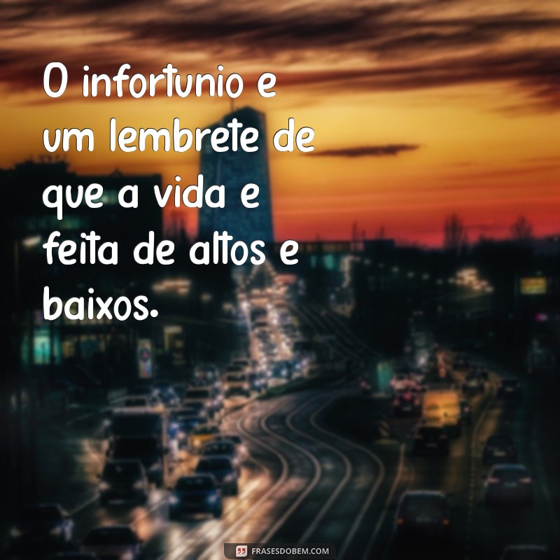 Entendendo o Infortúnio: Causas, Consequências e Como Superar 