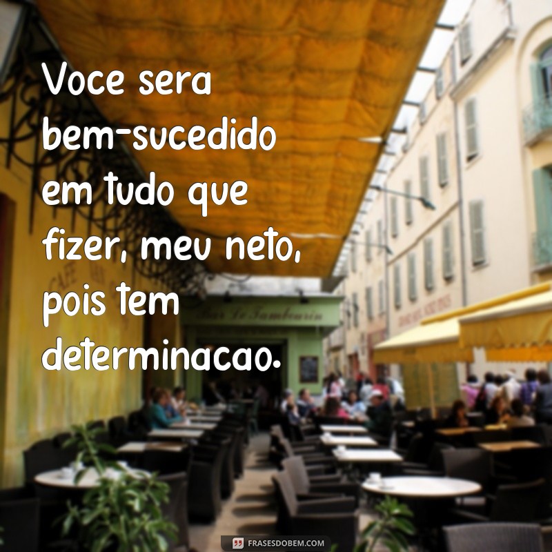 Descubra as mais belas frases de pensamento de vó para seu neto 