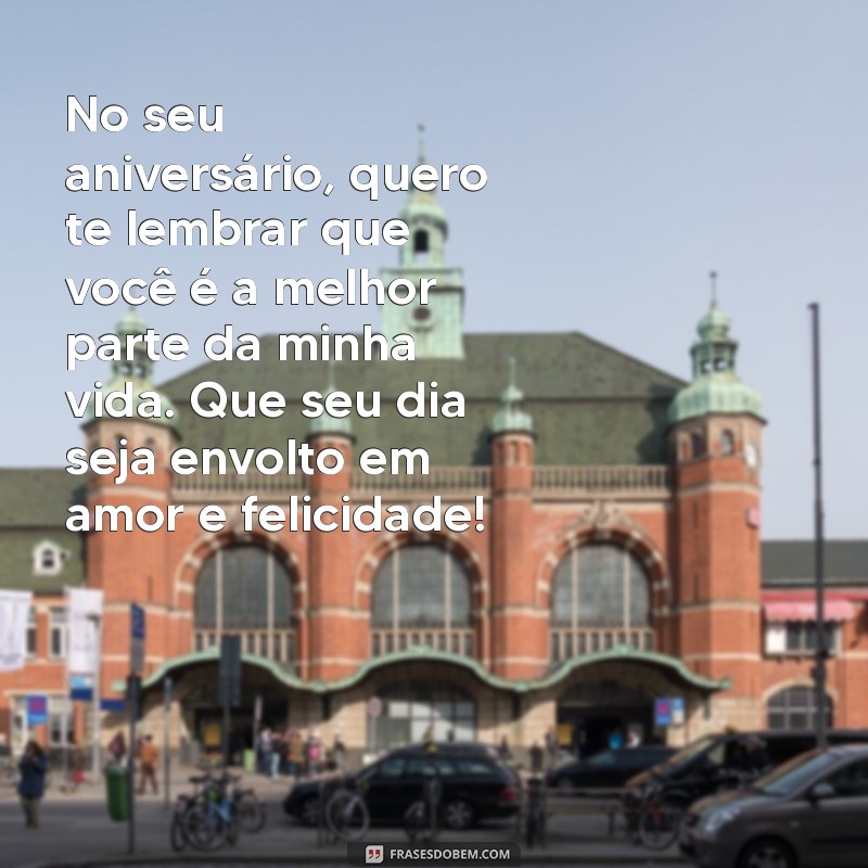 Mensagens de Aniversário Românticas para Celebrar o Amor da Sua Vida 