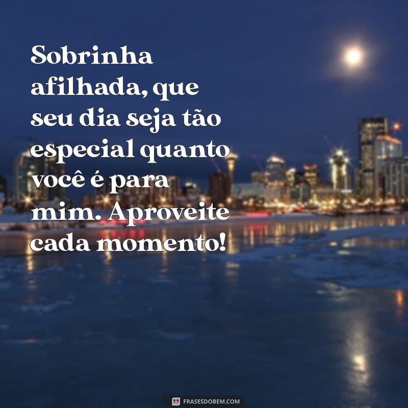 Mensagens Emocionantes para Aniversário da Sobrinha Afilhada: Celebre com Amor! 