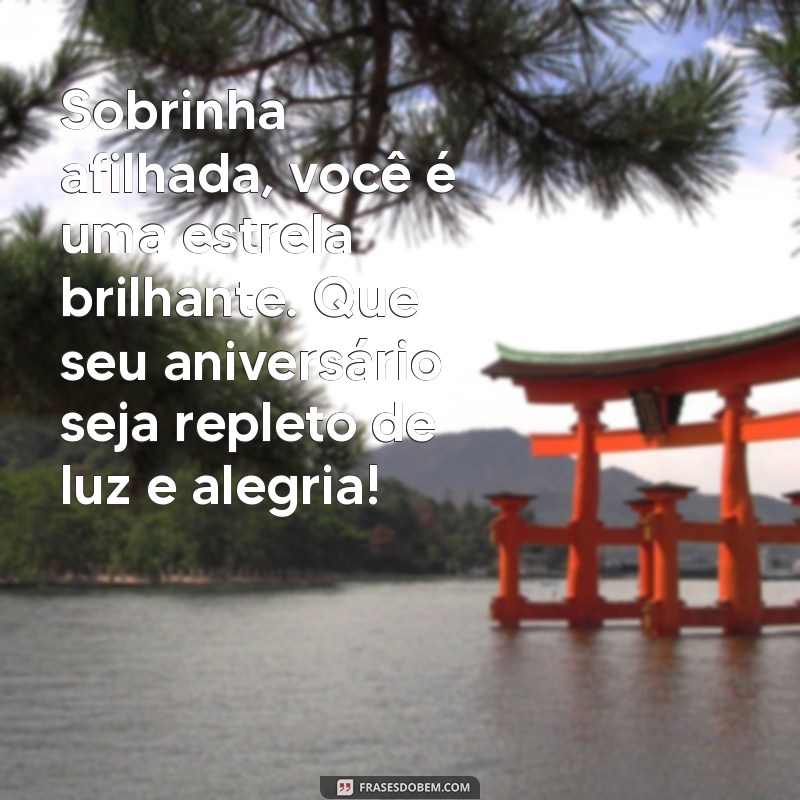 Mensagens Emocionantes para Aniversário da Sobrinha Afilhada: Celebre com Amor! 