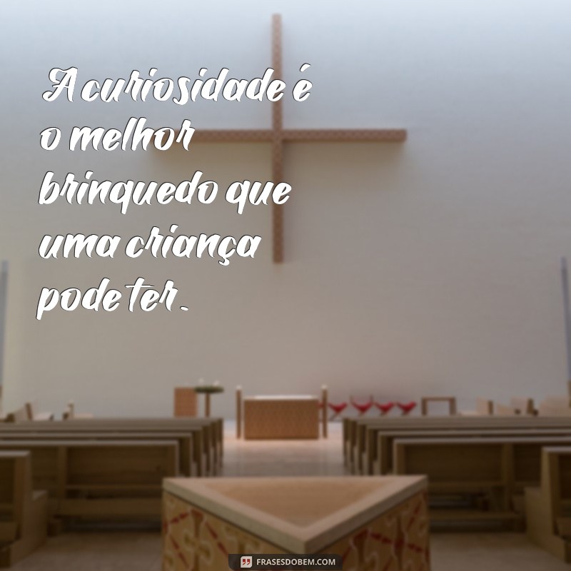 Frases Inspiradoras para Berçário: Estimulando o Desenvolvimento Infantil 