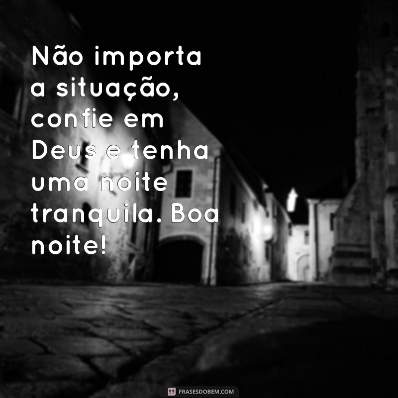 Descubra as mais belas frases de boa noite de Deus para compartilhar no WhatsApp 