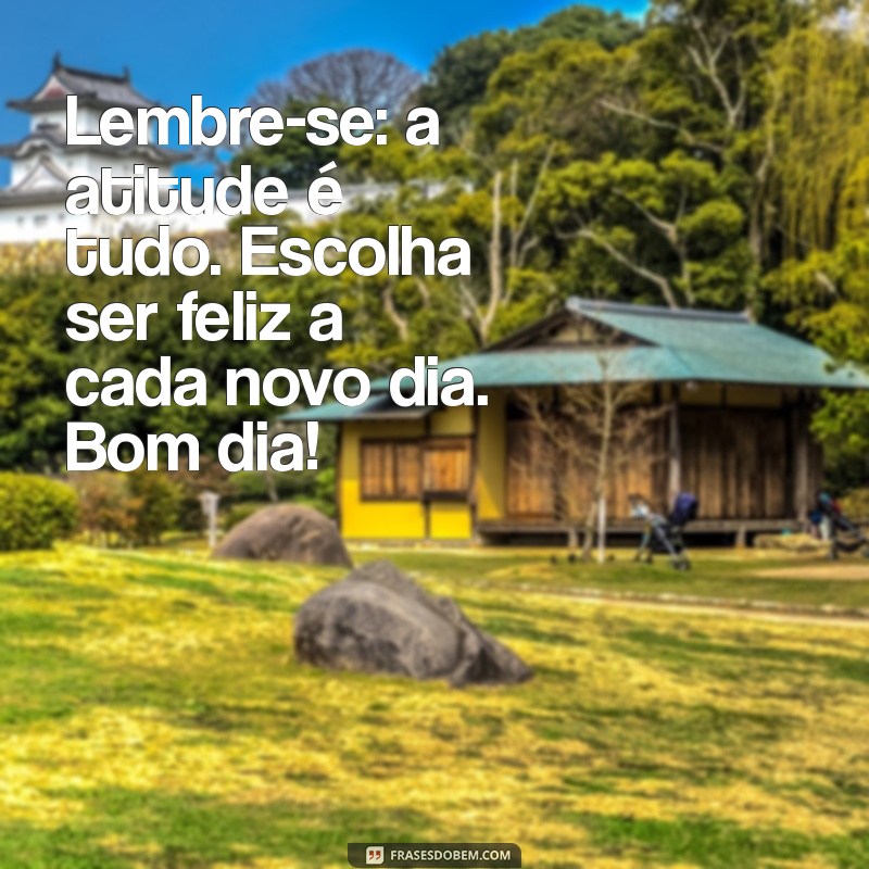 Frases Inspiradoras de Bom Dia para Começar a Segunda com Energia 